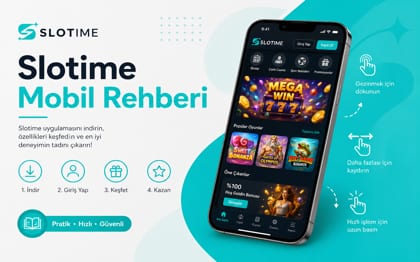 Slotime mobil kullanım rehberi yazı kapağı