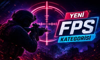 Yeni FPS kategorisi duyurusu